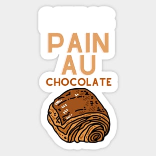 Life Is Pain Au Chocolate Sticker